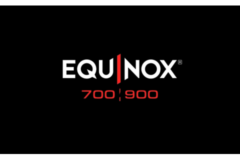 Equinox  700 - 900
